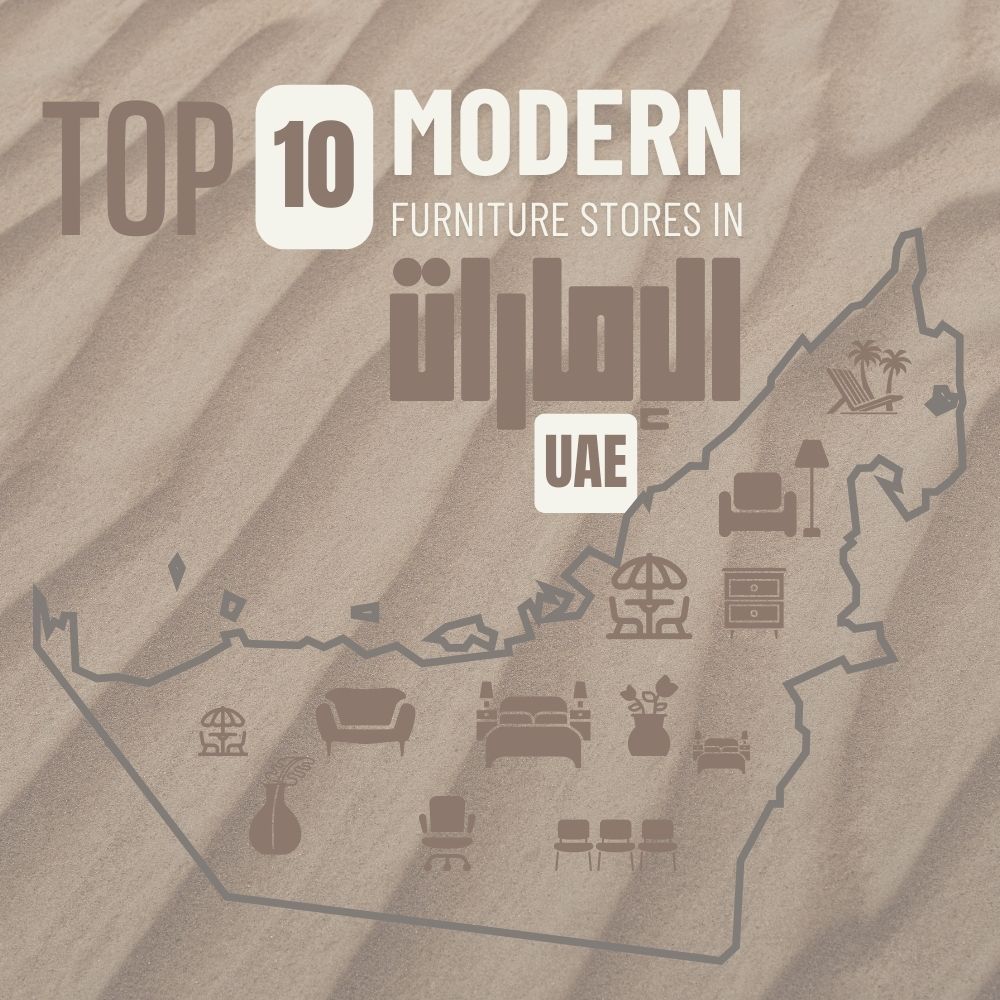 Top 10 Modern Furniture Stores in the UAE (2025 Guide)