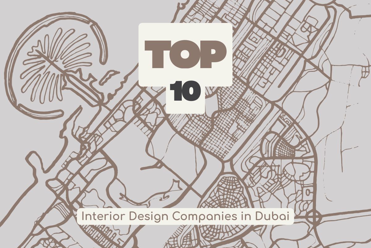 top 10 best interior design companies in dubai & UAE